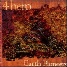 Load image into Gallery viewer, 4 Hero : Earth Pioneers (2x12", EP)
