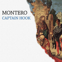 Load image into Gallery viewer, Montero : Captain Hook (12")
