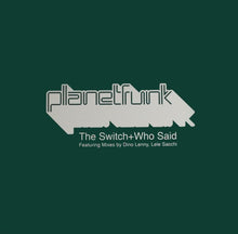 Load image into Gallery viewer, Planet Funk : The Switch / Who Said (12&quot;)
