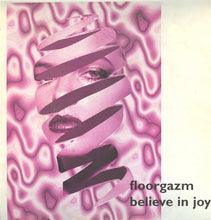 Load image into Gallery viewer, Floorgazm : Believe In Joy / The Viper (12&quot;, Promo)
