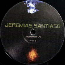 Load image into Gallery viewer, Jeremias Santiago : 3 Elements Of Life Part 3 (12")
