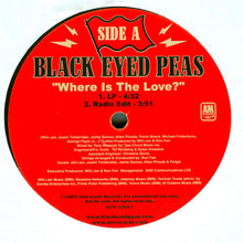 Load image into Gallery viewer, Black Eyed Peas : Where Is The Love? (12")
