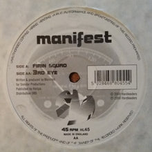 Load image into Gallery viewer, Manifest : Firin Squad / 3rd Eye (12&quot;)
