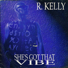 Load image into Gallery viewer, R. Kelly : She&#39;s Got That Vibe (12&quot;, Single)
