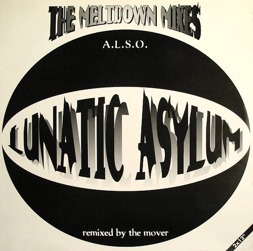 Lunatic Asylum : The Meltdown Mixes - A.L.S.O. Remixed By The Mover (2x12