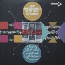 Load image into Gallery viewer, John Robinson Pierce : Music From Mathematics (7&quot;)
