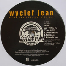 Load image into Gallery viewer, Wyclef Jean Featuring Refugee Allstars* : We Trying To Stay Alive (12", Single)
