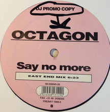 Load image into Gallery viewer, Octagon : Say No More (12", Promo)
