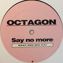 Load image into Gallery viewer, Octagon : Say No More (12", Promo)
