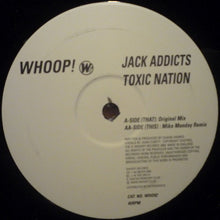 Load image into Gallery viewer, Jack Addicts : Toxic Nation (12&quot;)
