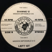 Load image into Gallery viewer, Shawnie &#39;G&#39; : Mission Impossible (12&quot;)
