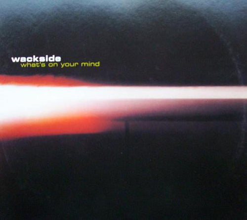 Wackside : What's On Your Mind (12