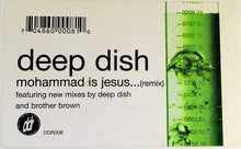Load image into Gallery viewer, Deep Dish : Mohammad Is Jesus (Remix) (2x12")
