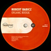 Load image into Gallery viewer, Robert Babicz : Organic Boogie (12")
