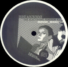Load image into Gallery viewer, Break 3000 Feat. Zusi : The Electronic Kingdom E.P. (12", EP)
