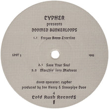 Load image into Gallery viewer, Cypher : Doomed Bunkerloops (12&quot;)
