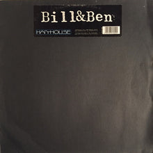 Load image into Gallery viewer, Bill &amp; Ben : Bill's Fill (12", EP)
