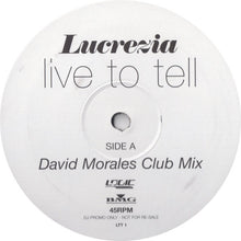 Load image into Gallery viewer, Lucrezia : Live To Tell (12&quot;, Promo)
