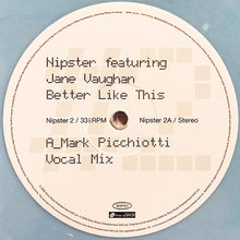 Load image into Gallery viewer, Nipster : Better Like This (12&quot;, Promo, Lig)
