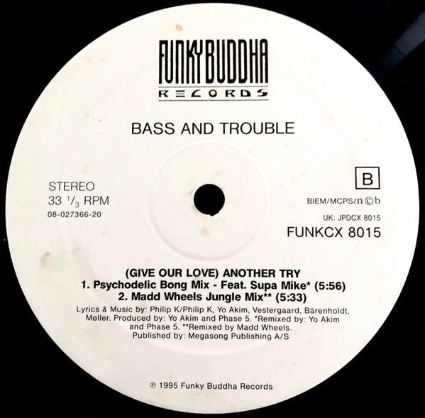 Bass And Trouble : (Give Our Love) Another Try (12
