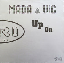 Load image into Gallery viewer, Mada &amp; Vic* : Up On (Medley Try It Out) (12&quot;)
