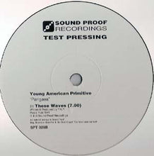 Load image into Gallery viewer, Young American Primitive : Pangaea / These Waves (12&quot;, Promo, TP)
