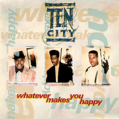 Ten City : Whatever Makes You Happy (12