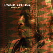 Load image into Gallery viewer, Sacred Spirits* : Yeha-Noha (12")
