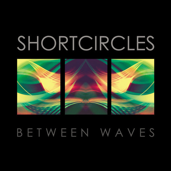 Shortcircles : Between Waves (LP, Album)
