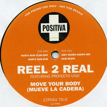 Load image into Gallery viewer, Reel 2 Real Featuring Proyecto Uno : Move Your Body (Mueve La Cadera) (2x12&quot;, Promo)
