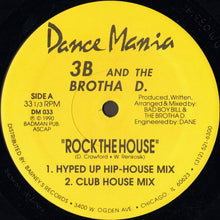 Load image into Gallery viewer, 3B And The Brother D. : Rock The House (12")
