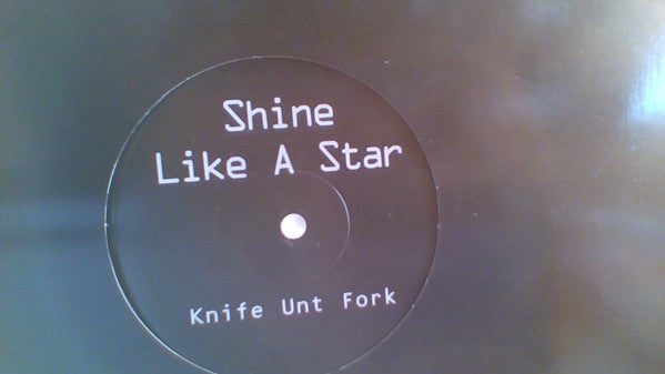 BERRi : Shine Like A Star (Knife Unt Fork Remix) (12