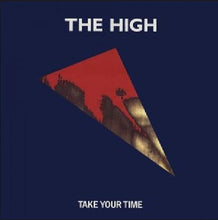 Load image into Gallery viewer, The High : Take Your Time (12&quot;, Single)
