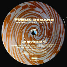 Load image into Gallery viewer, Public Demand : Invisible (The Steve &#39;Silk&#39; Hurley Magic Mixes) (12&quot;, Promo)
