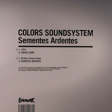 Load image into Gallery viewer, Colors Soundsystem : Sementes Ardentes (12")
