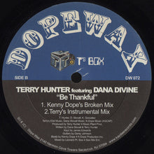 Load image into Gallery viewer, Terry Hunter Featuring Dana Divine : Be Thankful (12")
