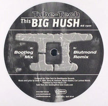 Load image into Gallery viewer, Tube-Tech : This Big Hush (12", Whi)
