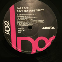 Load image into Gallery viewer, Papa Dee : Ain&#39;t No Substitute (12&quot;)
