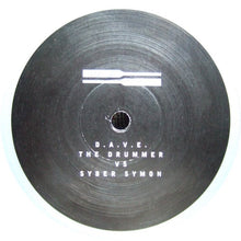 Load image into Gallery viewer, D.A.V.E. The Drummer Vs Syber Symon : Hydraulix 14 (12")
