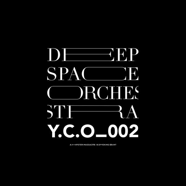 Deep Space Orchestra : Hipster Massacre / Smoking Bunt (12