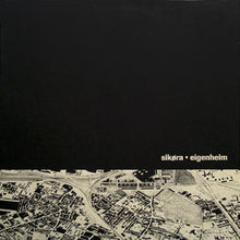 Load image into Gallery viewer, Sikora : Eigenheim (12")
