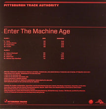 Load image into Gallery viewer, Pittsburgh Track Authority : Enter The Machine Age (2x12&quot;, Album)
