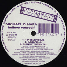 Load image into Gallery viewer, Michael O' Hara* : Believe Yourself (12")
