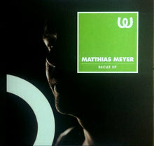 Load image into Gallery viewer, Matthias Meyer : Becuz EP (12", EP)
