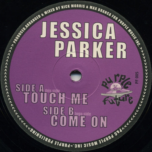 Jessica Parker : Touch Me / Come On (12