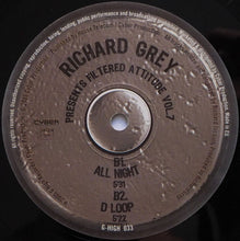 Load image into Gallery viewer, Richard Grey : Filtered Attitude Vol. 7 (12&quot;)
