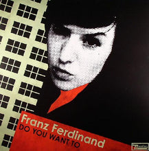 Load image into Gallery viewer, Franz Ferdinand : Do You Want To (12", Single)
