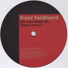 Load image into Gallery viewer, Franz Ferdinand : Do You Want To (12", Single)
