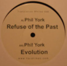 Load image into Gallery viewer, Phil York : Refuse Of The Past / Evolution (12&quot;)
