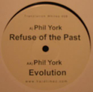 Phil York : Refuse Of The Past / Evolution (12